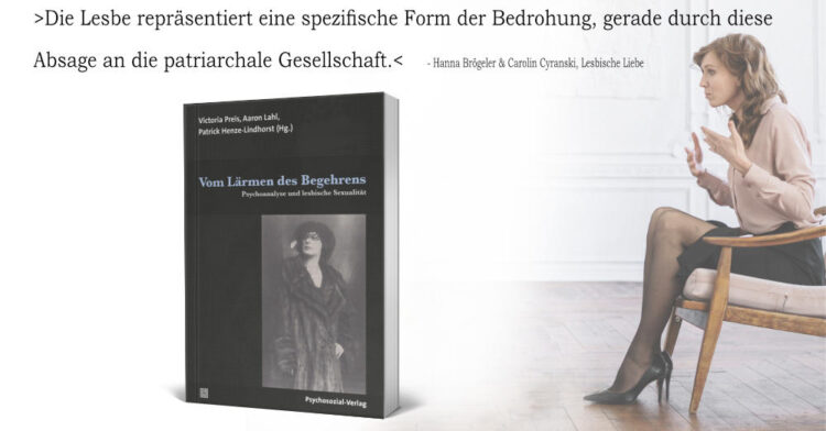 vom-laermen-des-begehrens-psychoanalyse-und-lesbische-sexualitaet-psychosozial-verlag